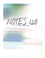 Notes 120: (8.5 x 11) Notebook
