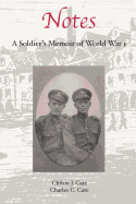 Notes: A Soldier's Memoir of World War 1