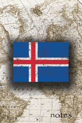 Notes: Beautiful Flag Of Iceland Lined Journal Or Notebook, Great Gift For People Who Love To Travel, Perfect For Work Or School Notes - Publish, Geography Journals