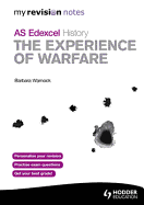 Notes Edexcel AS History: The Experience of Warfare