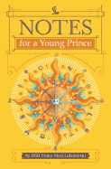 Notes for a Young Prince