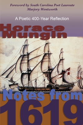Notes from 1619 - Mungin, Horace