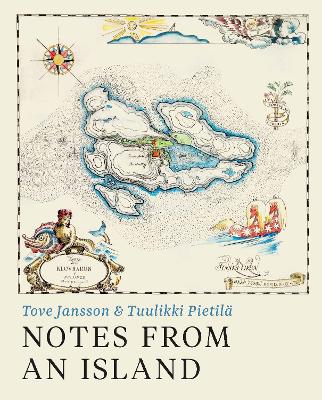 Notes from an Island - Jansson, Tove, and Pietil, Tuulikki, and Teal, Thomas (Translated by)