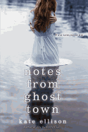 Notes from Ghost Town
