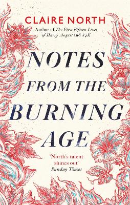 Notes from the Burning Age - North, Claire