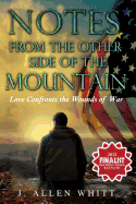 Notes from the Other Side of the Mountain: Love Confronts the Wounds of War
