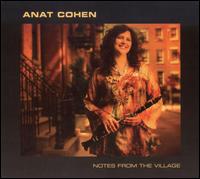 Notes from the Village - Anat Cohen