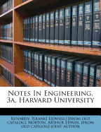 Notes in Engineering, 3a, Harvard University