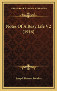 Notes of a Busy Life V2 (1916)