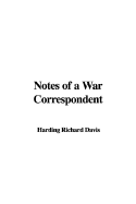 Notes of a War Correspondent