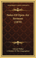 Notes of Open-Air Sermons (1870)