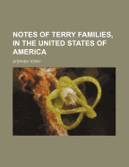 Notes of Terry Families, in the United States of America