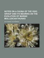 Notes on a Fauna of the Vigo Group and Its Bearing on the Evolution of Marine Molluscan Faunas