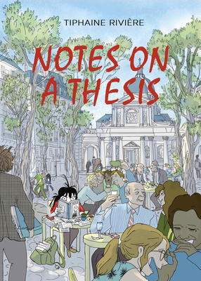 Notes on a Thesis - Rivire, Tiphaine, and Barrie, Francesca (Translated by)