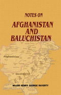 Notes on Afghanistan and Baluchistan - Raverty, Henry George