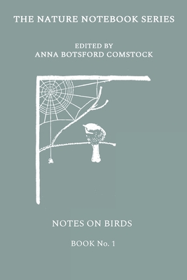 Notes on Birds 1 - Comstock, Anna