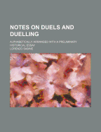 Notes on Duels and Duelling: Alphabetically Arranged with a Preliminary Historical Essay - Sabine, Lorenzo