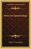 Notes on Epistemology