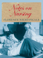 Notes on Nursing - Nightingale, Florence