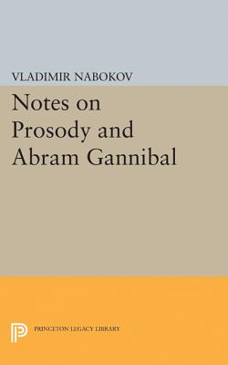 Notes on Prosody and Abram Gannibal - Nabokov, Vladimir