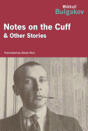 Notes on the Cuff & Other Stories