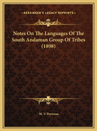 Notes on the Languages of the South Andaman Group of Tribes (1898)