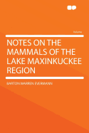 Notes on the Mammals of the Lake Maxinkuckee Region