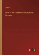 Notes on the Second Plenary Council of Baltimore