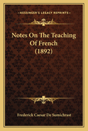 Notes on the Teaching of French (1892)