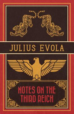 Notes on the Third Reich - Evola, Julius