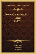 Notes On Yachts, First Series (1869)