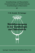 Notfallversorgung in Der Gynkologie Und Geburtshilfe: Bericht ber Das Symposion Am 28. Und 29. September 1973 in Mainz