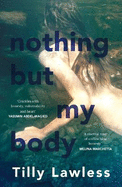 Nothing But My Body