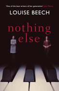 Nothing Else: The exquisitely moving novel that EVERYONE is talking about...