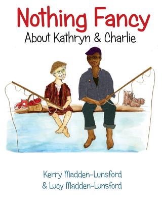 Nothing Fancy about Kathryn & Charlie - Madden-Lunsford, Kerry