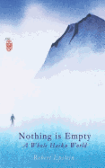 Nothing Is Empty: A Whole Haiku World