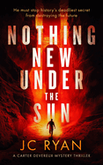 Nothing New Under the Sun: A Suspense Thriller