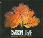 Nothing Rhymes with Woman - Carbon Leaf