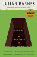 Nothing to Be Frightened of: A Memoir