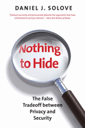 Nothing to Hide: The False Tradeoff Between Privacy and Security
