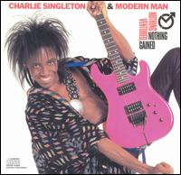 Nothing Ventured, Nothing Gained - Charlie Singleton & Modern Man