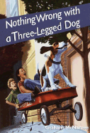 Nothing Wrong with a Three-Legged Dog