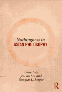 Nothingness in Asian Philosophy