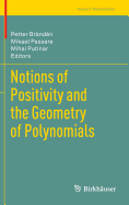 Notions of Positivity and the Geometry of Polynomials