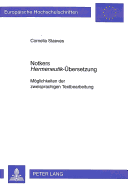 Notkers Hermeneutik?-Uebersetzung: Moeglichkeiten Der Zweisprachigen Textbearbeitung