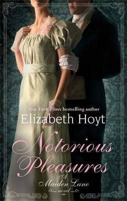 Notorious Pleasures: Number 2 in series - Hoyt, Elizabeth