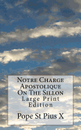 Notre Charge Apostolique on the Sillon: Large Print Edition