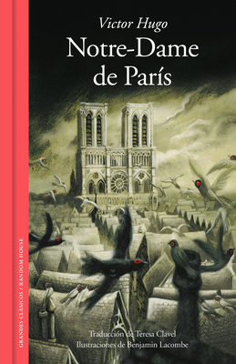 Notre-Dame de Pars / Notre-Dame of Paris - Hugo, Victor, and Clavel, Teresa (Translated by)