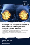 Nottingham Prognostic Index-A Ferramenta de Progn?stico Simples para Ca Breast