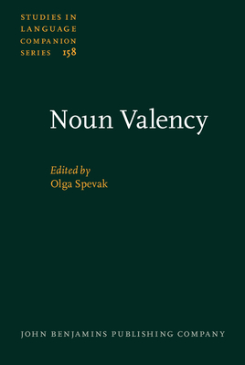 Noun Valency - Spevak, Olga (Editor)